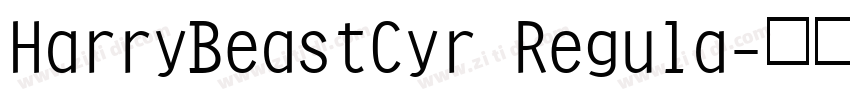 HarryBeastCyr Regula字体转换